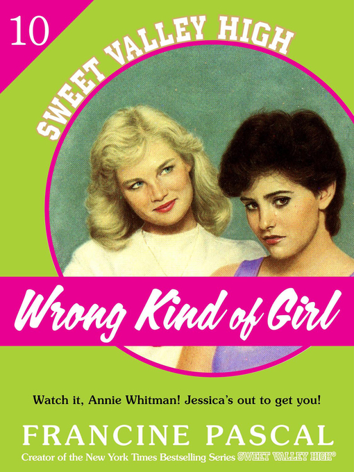 Title details for Wrong Kind of Girl by Francine Pascal - Wait list